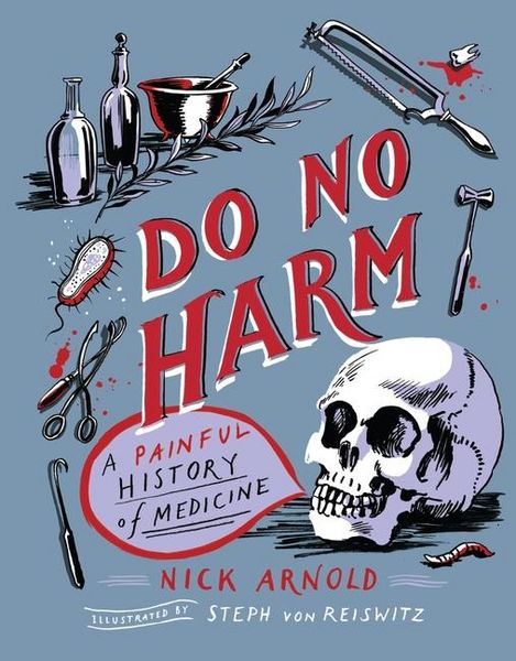 Produktbild: Do No Harm - A Painful History of Medicine
