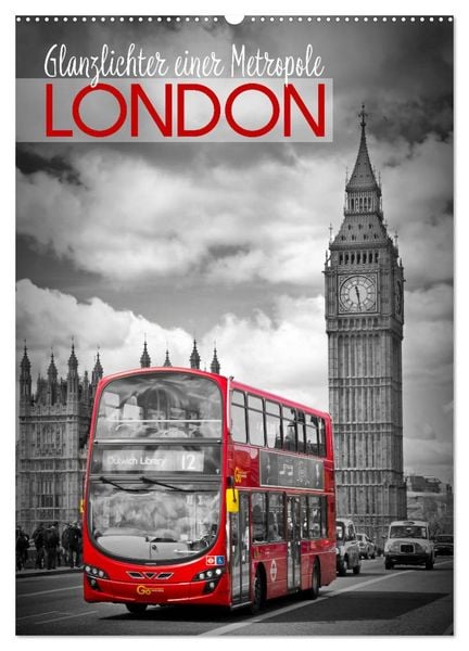 Produktbild: Glanzlichter einer Metropole LONDON (Wandkalender 2026 DIN A2 hoch), CALVENDO Monatskalender