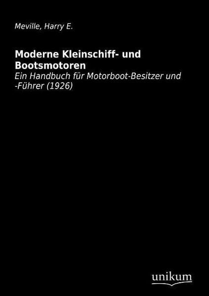 Produktbild: Meville, H: Moderne Kleinschiff- und Bootsmotoren