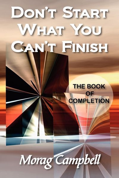 Produktbild: Don't Start What You Can't Finish - The Book of Completion