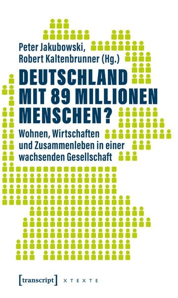 Deutschland mit 89 Millionen Menschen?, Taschenbuch von , Transcript, 978-3-8376-7710-2
