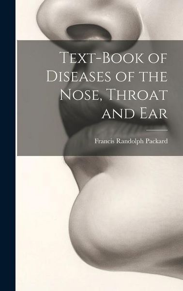Produktbild: Text-Book of Diseases of the Nose, Throat and Ear