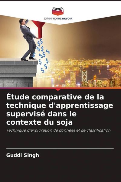 Produktbild: &Eacute;tude comparative de la technique d'apprentissage supervis&eacute; dans le contexte du soja