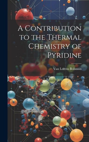 Produktbild: A Contribution to the Thermal Chemistry of Pyridine