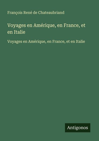 Produktbild: Voyages en Am&eacute;rique, en France, et en Italie