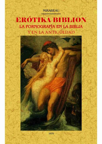 Produktbild: Erotika Biblion : la pornograf&iacute;a en la biblioa y en la antig&uuml;edad