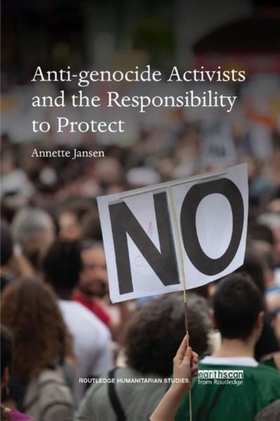 Produktbild: Jansen, A: Anti-genocide Activists and the Responsibility to