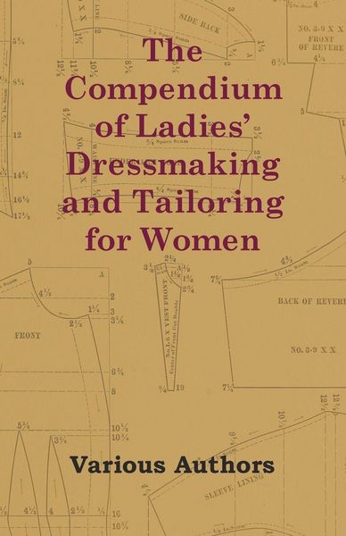 Produktbild: The Compendium of Ladies' Dressmaking and Tailoring for Women