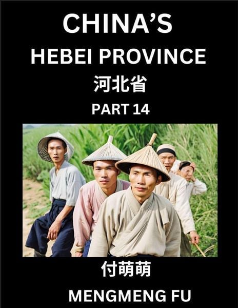 Produktbild: China's Hebei Province (Part 14)- Learn Chinese Characters, Words, Phrases with Chinese Names, Surnames and Geography