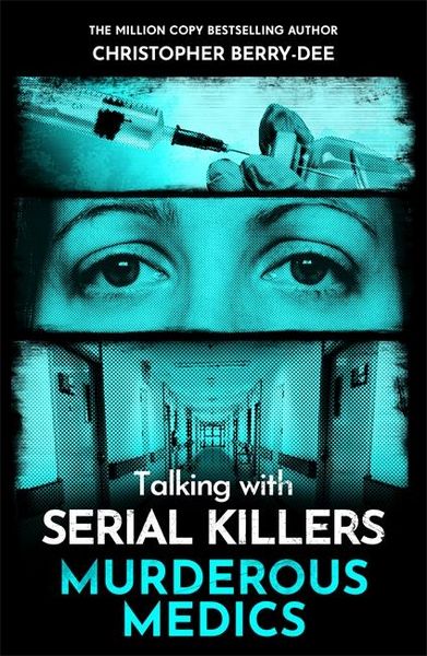 Produktbild: Talking with Serial Killers: Murderous Medics