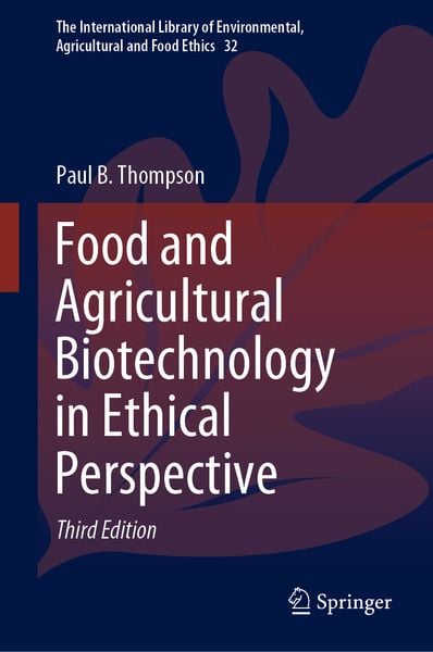 Produktbild: Food and Agricultural Biotechnology in Ethical Perspective