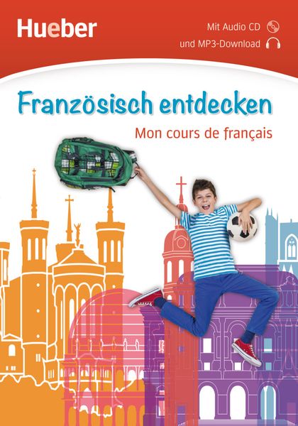 Französisch entdecken. Mon cours de français. Buch mit Audio-CD, Set von 829470, Hueber, 9783198294703