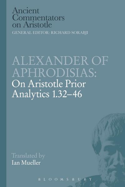 Produktbild: Alexander of Aphrodisias: On Aristotle Prior Analytics 1.32-46