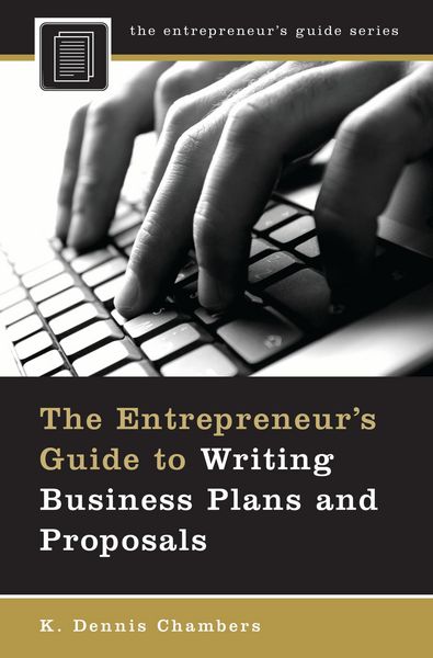 Produktbild: The Entrepreneur's Guide to Writing Business Plans and Proposals