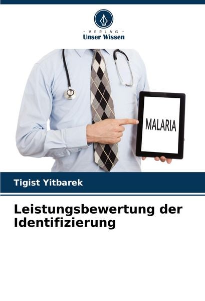 Leistungsbewertung der Identifizierung, Taschenbuch von Tigist Yitbarek, Verlag Unser Wissen, 9786207162215