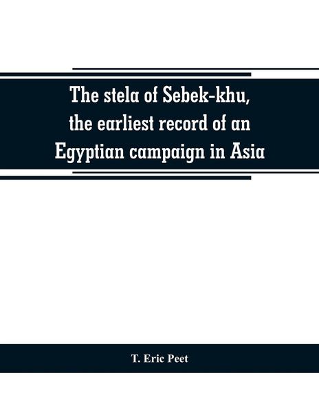 Produktbild: The stela of Sebek-khu, the earliest record of an Egyptian campaign in Asia