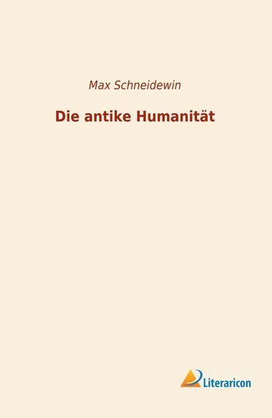 Produktbild: Die antike Humanit&auml;t