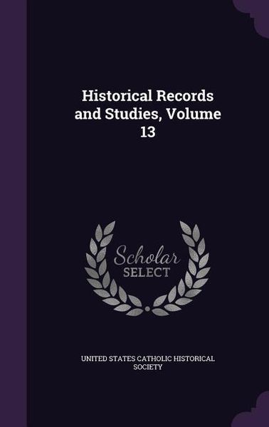 Produktbild: Historical Records and Studies, Volume 13