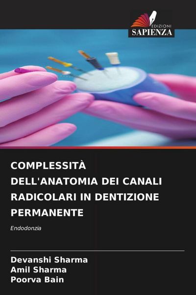 Produktbild: COMPLESSIT&Agrave; DELL'ANATOMIA DEI CANALI RADICOLARI IN DENTIZIONE PERMANENTE