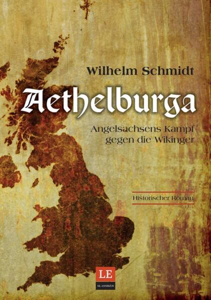 Aethelburga, Taschenbuch von Wilhelm Schmidt, Tredition, 9783347508194