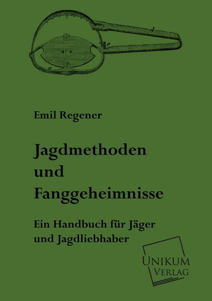 Produktbild: Regener, E: Jagdmethoden und Fanggeheimnisse