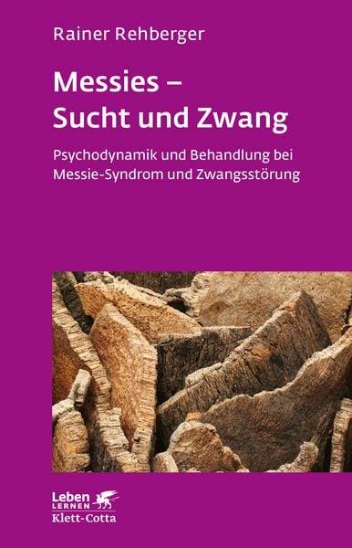 Messies - Sucht und Zwang (Leben Lernen, Bd. 206)