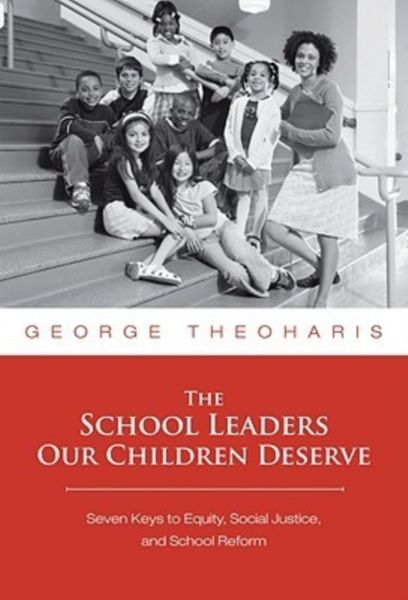 Produktbild: Theoharis, G: School Leaders Our Children Deserve