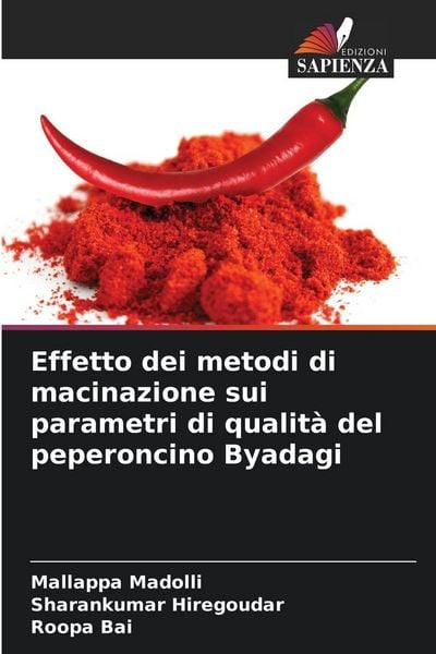 Produktbild: Effetto dei metodi di macinazione sui parametri di qualit&agrave; del peperoncino Byadagi
