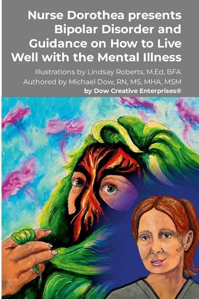 Produktbild: Nurse Dorothea presents Bipolar Disorder and Guidance on How to Live Well with the Mental Illness
