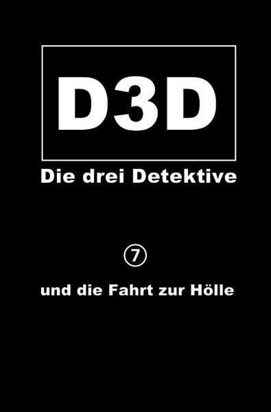 Produktbild: D3D - Die drei Detektive / Und die Fahrt zur H&ouml;lle