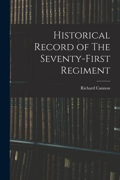 Produktbild: Historical Record of The Seventy-First Regiment