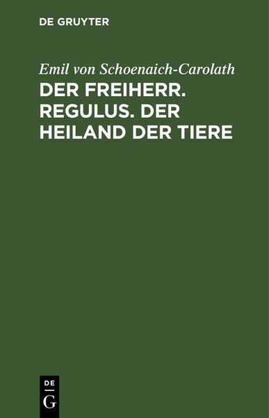Produktbild: Der Freiherr. Regulus. Der Heiland der Tiere