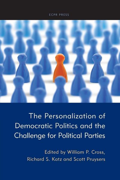 Produktbild: The Personalization of Democratic Politics and the Challenge for Political Parties