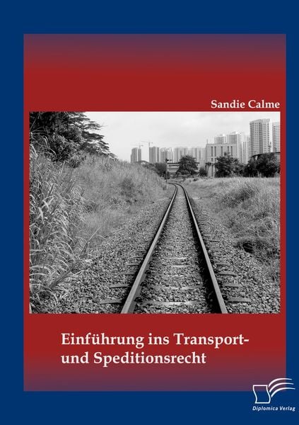 Produktbild: Einf&uuml;hrung ins Transport- und Speditionsrecht