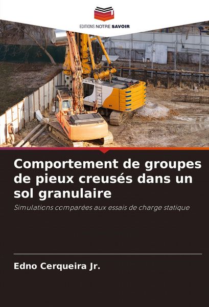 Produktbild: Comportement de groupes de pieux creus&eacute;s dans un sol granulaire