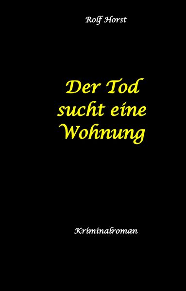 Produktbild: Der Tod sucht eine Wohnung - Obdachlos, Umzug, Leere Wohnung, Obduktion, Verein, Drogen, Prostitution, Erw&uuml;rgen, Posttraumatische Belastungsst&ouml;rung, B