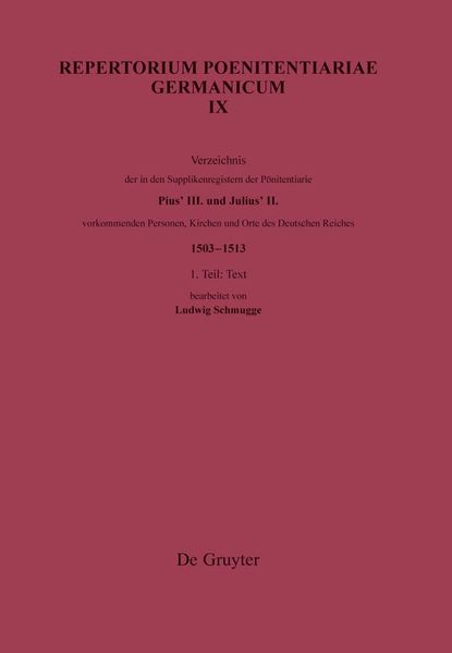 Produktbild: Verzeichnis der in den Supplikenregistern der Poenitentiarie Pius' III. und Julius' II. vorkommenden Personen, Kirchen und Orte des Deutschen Reiches