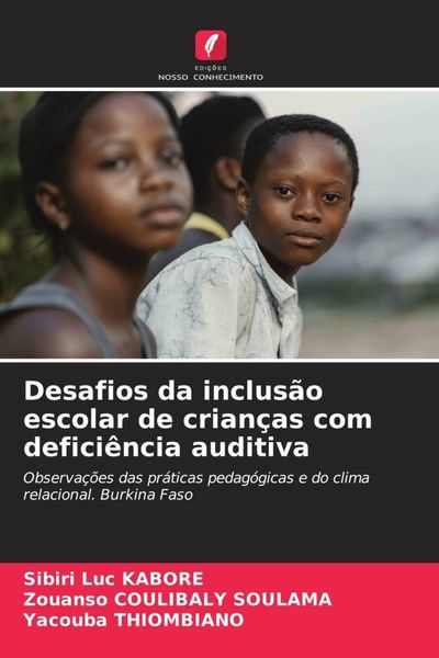 Produktbild: Desafios da inclus&atilde;o escolar de crian&ccedil;as com defici&ecirc;ncia auditiva