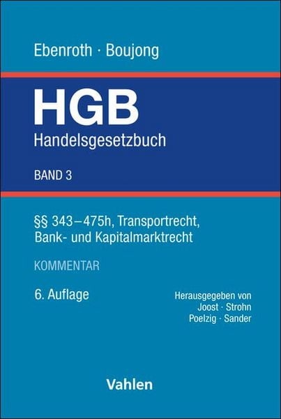 Produktbild: Handelsgesetzbuch Bd. 3: &sect;&sect; 343-475h, Transportrecht, Bank- und Kapitalmarktrecht