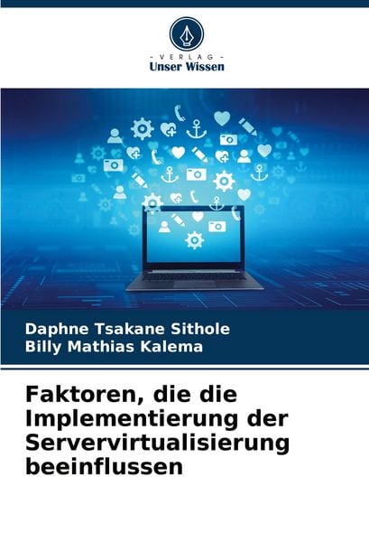 Produktbild: Faktoren, die die Implementierung der Servervirtualisierung beeinflussen