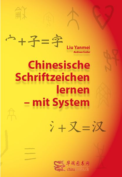 Produktbild: Chinesische Schriftzeichen lernen - mit System - Lehrbuch