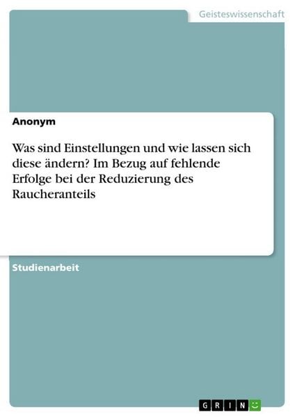 Produktbild: Was sind Einstellungen und wie lassen sich diese &auml;ndern? Im Bezug auf fehlende Erfolge bei der Reduzierung des Raucheranteils