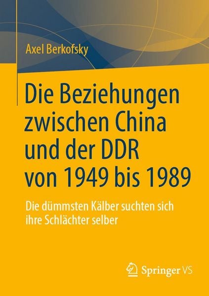 Produktbild: Die Beziehungen zwischen China und der DDR von 1949 bis 1989