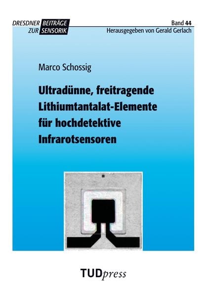 Produktbild: Ultrad&uuml;nne, freitragende Lithiumtantalat-Elemente f&uuml;r hochdetektive Infrarotsensoren