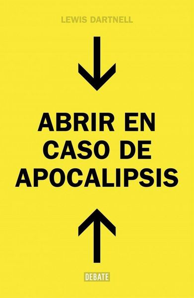 Produktbild: Abrir en caso de apocalipsis : gu&iacute;a r&aacute;pida para reconstruir la civilizaci&oacute;n