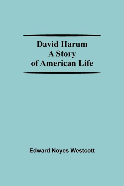 Produktbild: David Harum A Story Of American Life
