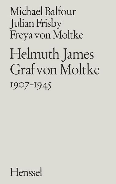 Produktbild: Helmuth James Graf von Moltke 1907&ndash;1945