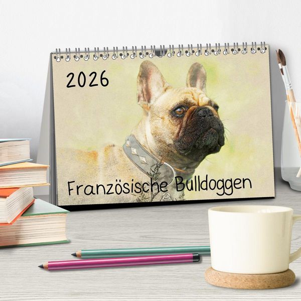 Produktbild: Franz&ouml;sische Bulldoggen 2026 (Tischkalender 2026 DIN A5 quer), CALVENDO Monatskalender