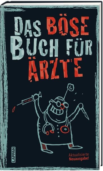 Das böse Buch für Ärzte, Gebundene Ausgabe von Gitzinger & Schmelzer Höke, Lappan, 978-3-8303-4539-8