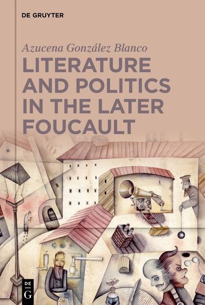Produktbild: Literature and Politics in the Later Foucault